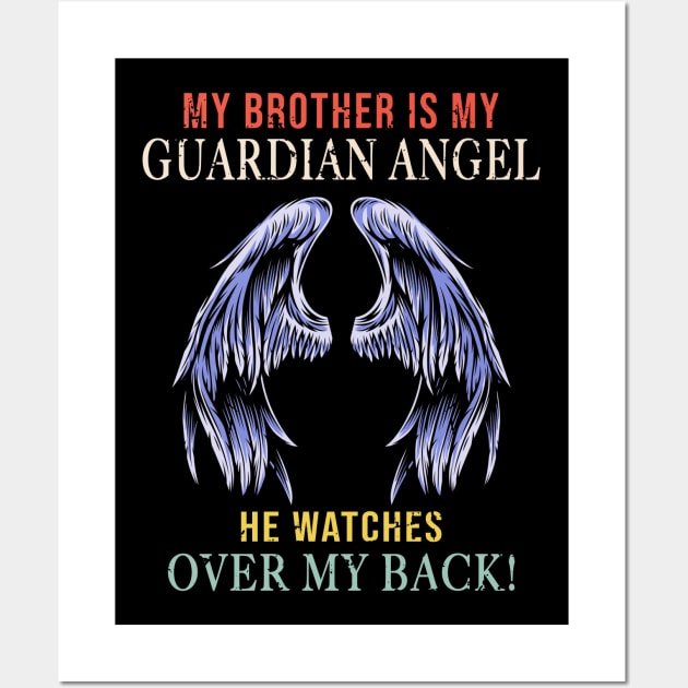 My Brother Is My Guardian Angel He Watches Over My Back Wall Art by Minkdick MT